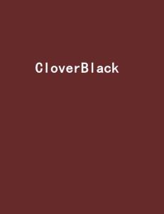 clover最新版,clover最新版＂→＂clover最新迭代版